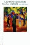 PINTURA EXPRESIONISTA ALEMANA, LA | 9788420670850 | SELZ, PETER