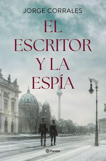 ESCRITOR Y LA ESPÍA | 9788408302506 | CORRALES, JORGE