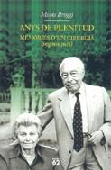 ANYS DE PLENITUD ( MEMORIES D´UN CIRURGIA II PART ) | 9788429756814 | BROGGI, MOISES