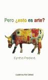 PERO ESTO ES ARTE | 9788437620466 | FREELAND, CYNTHIA