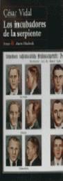 INCUBADORES DE LAS SERPIENTE, LOS | 9788479794200 | VIDAL, CESAR