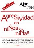 AGRESIVIDAD EN NIÑOS Y NIÑAS | 9788427713536 | TRAIN, ALAN