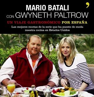 VIAJE GASTRONOMICO POR ESPAÑA | 9788484607939 | BATALI, MARIO / PALTROW, GWYNETH