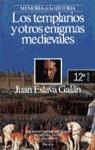 TEMPLARIOS Y OTRSO ENIGMAS MEDIEVALES, LOS | 9788432045486 | ESLAVA GALAN, JUAN
