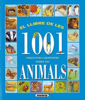 LLIBRE DE LES 1001 PREGUNTES I RESPOSTES SOBRE ANIMALS EL | 9788430545476