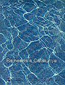 BALNEARIS A CATALUNYA - TELA | 9788439363224 | MITJA I SARVISE, ALBERT