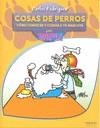 COSAS DE PERROS COMO CONOCER Y CUIDAR A TU MASCOTA | 9788441528598 | RODRIGUEZ, CARLOS