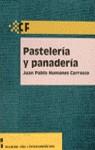 PASTELERIA Y PANADERIA | 9788448600730 | HUMANES, JUAN PABLO