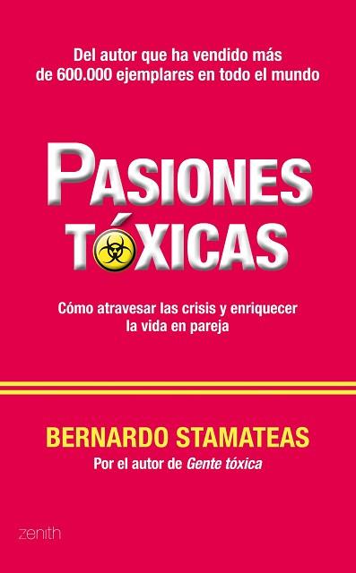 PASIONES TÓXICAS | 9788408005810 | BERNARDO STAMATEAS