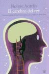CEREBRO DEL REY, EL (TELA) | 9788479017668 | ACARIN, NOLASC