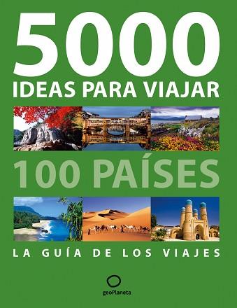 5000 IDEAS PARA VIAJAR 100 PAISES GUIA DE VIAJES | 9788408087410 | AA. VV.