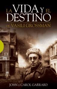 VIDA Y EL DESTINO DE VASILI GROSSMAN | 9788499200446 | GARRARD, JOHN CAROL