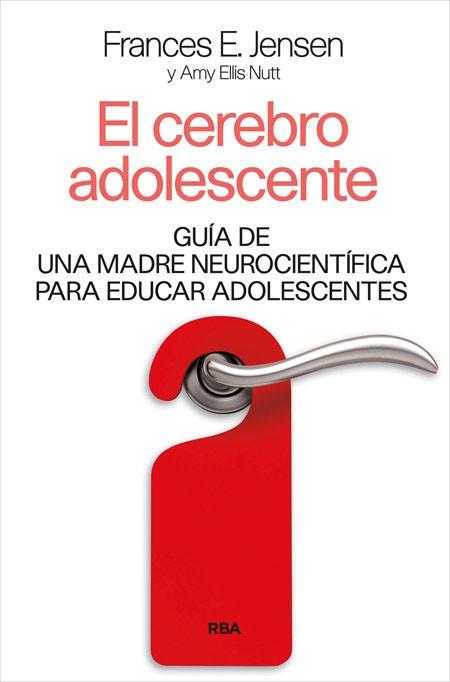 EL CEREBRO ADOLESCENTE | 9788490565377 | ELI , AMY / JENSEN , F.E.