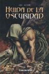 HUIDA DE LA OSCURIDAD (RUSTEGA) | 9788448036362 | DEVER, JOE