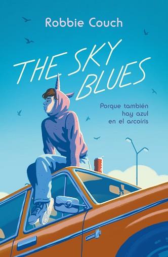 SKY BLUES: PORQUE TAMBIÉN HAY AZUL EN EL ARCOÍRIS | 9788419621191 | COUCH, ROBBIE