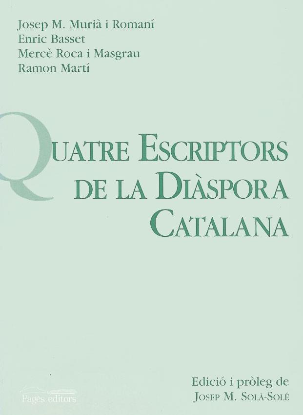 QUATRE ESCRIPTORS DE LA DIASPORA CATALANA | 9788479353445 | VVAA