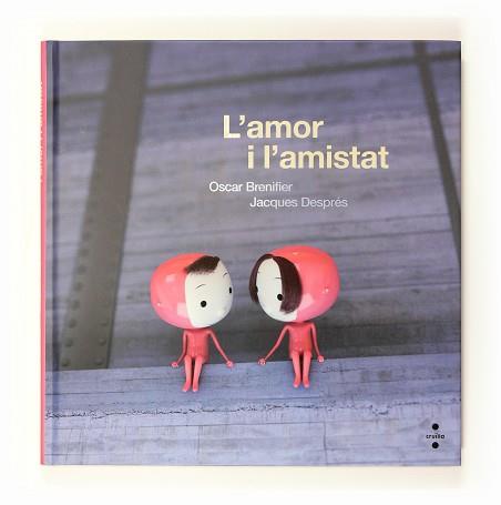 AMOR I L'AMISTAT L' | 9788466123884 | BRENIFIER, OSCAR / DESPRES, JACQUES
