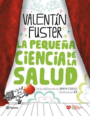 LA PEQUEÑA CIENCIA DE LA SALUD | 9788408100676 | VALENTIN FUSTER