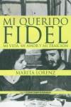 MI QUERIDO FIDEL | 9788434564404 | LORENZ. MARITA