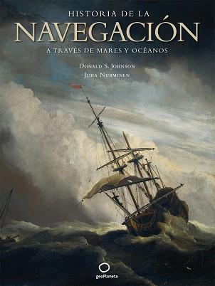 HISTORIA DE LA NAVEGACIÓN | 9788408082231 | NURMINEN, JUHA / JOHNSON, DONALD S.