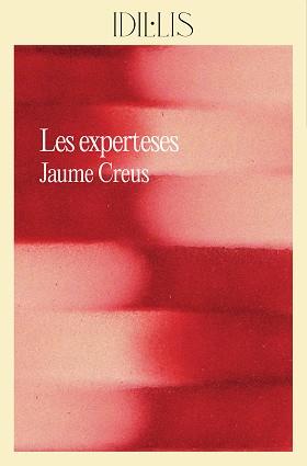 EXPERTESES LES | 9788412830491 | CREUS I DEL CASTILLO, JAUME