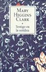 TESTIGO EN LA SOMBRA (CN 99) | 9788401242878 | CLARK, MARY HIGGINS