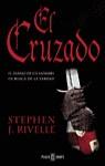 CRUZADO, EL | 9788401327063 | RIVELLE, STEPHEN J.