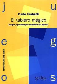 TABLERO MAGICO, EL | 9788474325591 | FRABETTI, CARLO