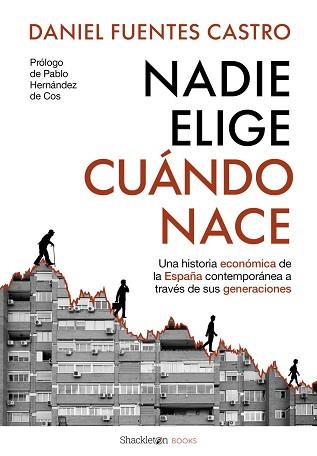 NADIE ELIGE CUÁNDO NACE | 9788413617879 | FUENTES CASTRO, DANIEL