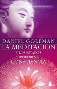 MEDITACION Y LOS ESTADOS SUPERIORES DE CONSCIENCIA | 9788478082186 | GOLEMAN, DANIEL