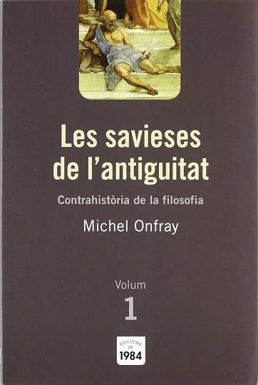 SAVIESES DE L'ANTIGUITAT | 9788492440009 | ONFRAY, MICHEL