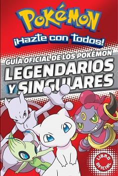 GUÍA OFICIAL DE LOS POKÉMON LEGENDARIOS Y SINGULARES (POKÉMON) | 9788490438107 | VV.AA.