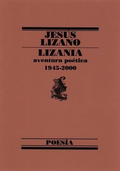 LIZANIA (AVENTURA POETICA 1945-2000) | 9788426428325 | LIZANO, JESUS