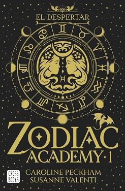 ZODIAC ACADEMY 1. EL DESPERTAR | 9788408324317 | PECKHAM, CAROLINE / VALENTI, SUSANNE