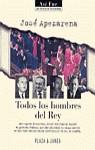 TODOS LOS HOMBRES DEL REY | 9788401530142 | APEZARENA JOSE