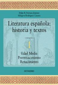 LITERATURA ESPAÑOLA HISTORIA Y TEXTOS 1 | 9788480633826 | PEDRAZA JIMENEZ, FELIPE B.