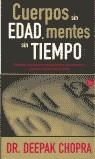 CUERPOS SIN EDAD MENTES SIN TIEMPO (BUTXACA) | 9788466302753 | CHOPRA, DEEPAK