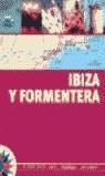 IBIZA Y FORMENTERA PLANO GUIA | 9788466613019 | VARIOS