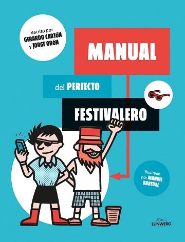 MANUAL DEL FESTIVALERO | 9788416177561 | CARTÓN, GERARDO / OBÓN, JORGE / BARTUAL, MANUEL