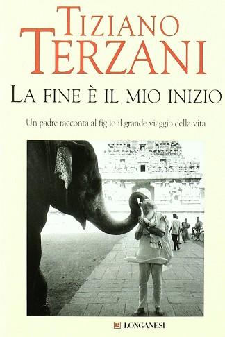 FINE È IL MIO INIZIO, LA | 9788830422476 | TERZANI, TIZIANO