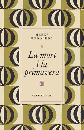 MORT I LA PRIMAVERA | 9788473294997 | RODOREDA, MERCÈ