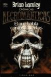 EL QUE HABLA CON LOS MUERTOS | 9788477225645 | LUMLEY, BRIAN