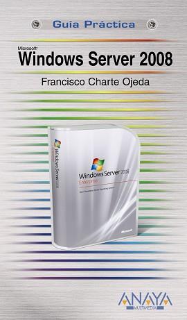 WINDOWS SERVER 2008 | 9788441524347 | CHARTE OJEDA, FRANCISCO