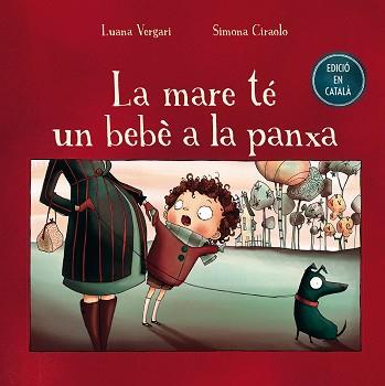 MARE TÉ UN BEBÉ A LA PANXA | 9788491450665 | LUANA VERGARI
