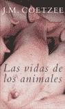 VIDAS DE LOS ANIMALES, LAS | 9788439707066 | COETZEE, J.M.