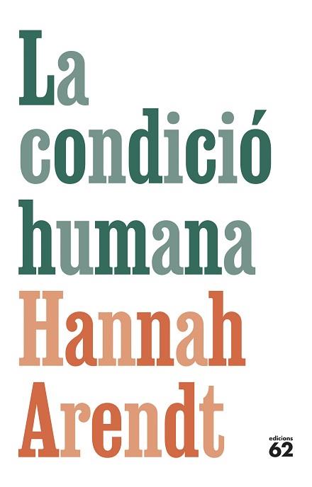 CONDICIÓ HUMANA | 9788429781366 | ARENDT, HANNAH