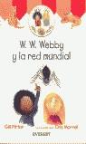 W.W. WEBBY Y LA RED MUNDIAL. [MILLY & MOLLY] | 9788424186944 | PITTAR, GILL