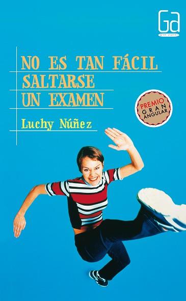 NO ES TAN FACIL SALTARSE UN EXAMEN (GA) | 9788434866188 | NUÑEZ, LUCHY