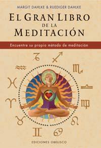 GRAN LIBRO DE LA MEDITACION, EL | 9788477209805 | DAHLKE, MARGIT