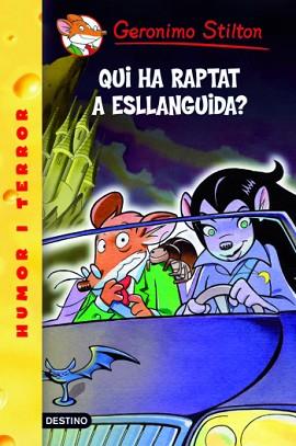 GERONIMO STILTON: QUI HA RAPTAT A ESLLAGUINDA | 9788492790050 | STILTON, GERONIMO